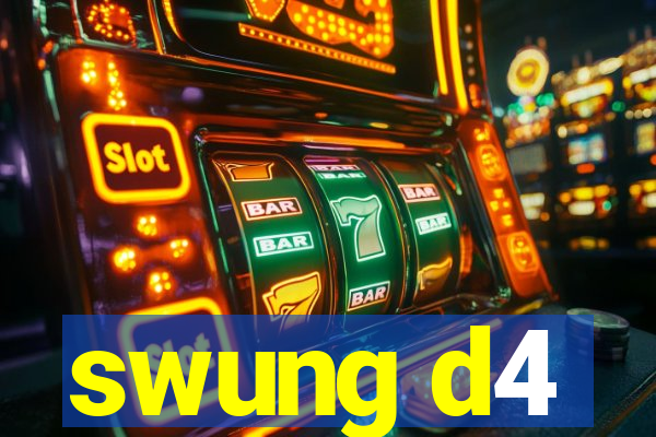 swung d4